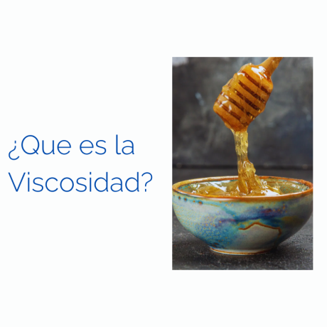 ¿Qué es la Viscosidad? Definición, Tipos y Aplicaciones 