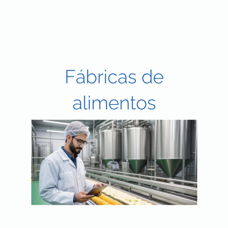 Fábricas de Alimentos: Innovación, Procesos y Soluciones Tecnológicas 